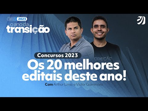 Concursos 2023: os 20 melhores editais deste ano! Com Victor Gammaro e Arthur Lima