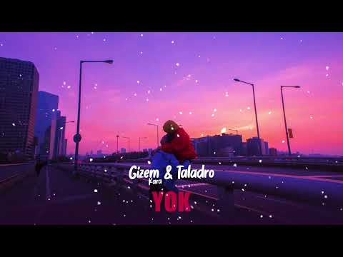 Gizem Kara & Taladro   Yok