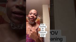 Save ur coins & do ur own eyebrows using NAIR and a Q-tips #savemoneytips #diyeyebrows #funny #beyou