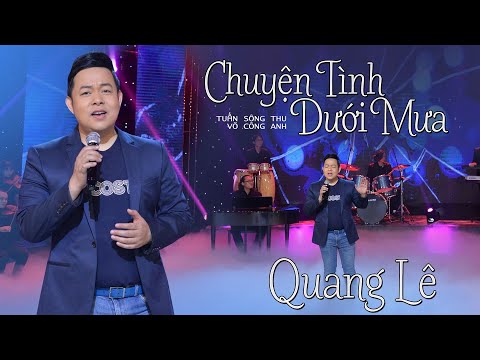 Chuyện tình dưới mưa - Quang Lê