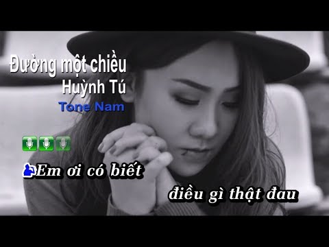 Mix - KaraokeHD || ♫ Đường một chiều ♫ || Huỳnh Tú - Tone Nam ( Beat chuẩn )