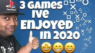 3 games ive enjoyed in 2020