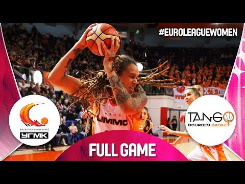 UMMC Ekaterinburg v Bourges Basket - Full Game - EuroLeague Women 2018-19