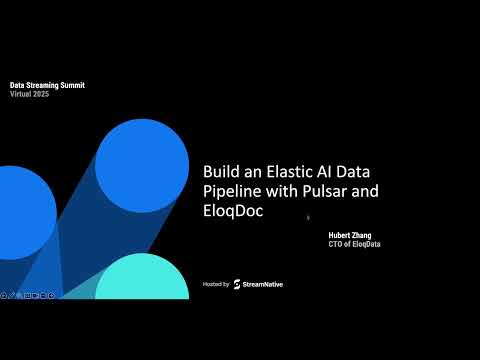 Building an Elastic AI Data Pipeline with Pulsar and EloqDoc