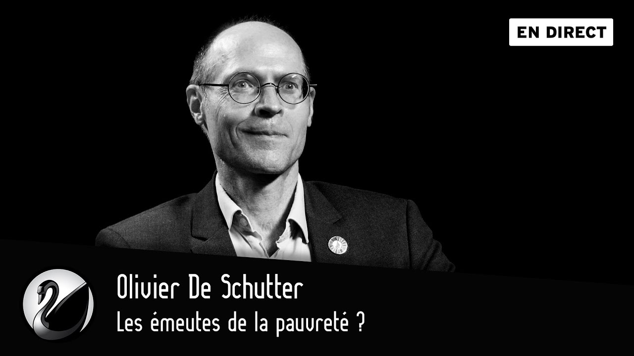 Les émeutes de la pauvreté ? Olivier De Schutter