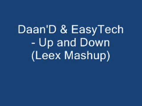 Daan'D & EasyTech   Up and Down Leex Mashup