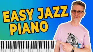 Jazz Piano Doesn’t Need To Scare You!