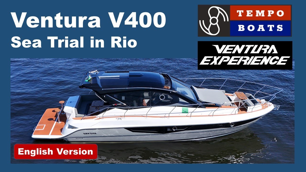 Ventura V400: Sea trial in Rio