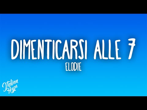 Elodie - Dimenticarsi alle 7 (Sanremo 2025)
