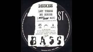 Deskee - Let There Be House (WestBam Mix)