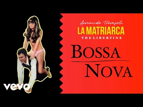 Armando Trovajoli - Bossa Nova - La Matriarca 'The Libertine' (Original Soundtrack)