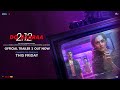 Dobaaraa Official Trailer 2 | Taapsee Pannu, Pavail Gulati | Anurag Kashyap | Ektaa K | Sunir K