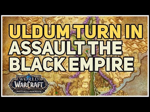 Uldum Turn In Location Assault The Black Empire WoW