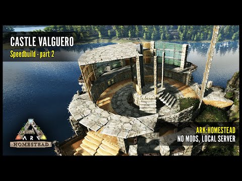 Castle Valguero, Speedbuild Part 2 - ARK: Homestead PvE build