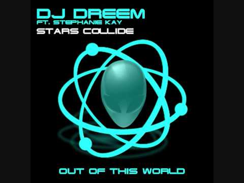 DJ Dreem ft. Stephanie Kay - Stars Collide