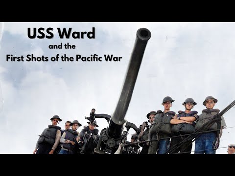 USS Ward and the First Shots of the Pacific War