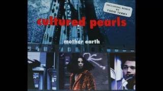 cultured pearls - mother earth (tee's thunder mix)