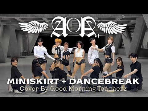 Mini Skirt + Dance Break - AOA | cover by GOOD MORNING TEACHERZ 