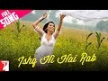 Ishq Hi Hai Rab - Full Song - Dil Bole Hadippa ...