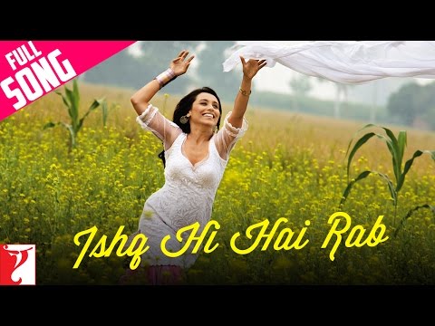 Ishq Hi Hai Rab - Full Song | Dil Bole Hadippa | Shahid Kapoor | Rani Mukerji | Sonu | Shreya