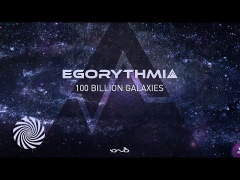 Egorythmia - 100 Billion Galaxies
