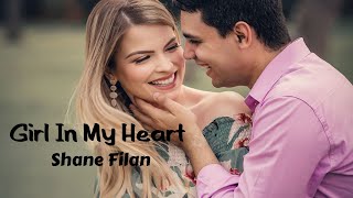 Girl In My Heart - Shane Filan (tradução) HD