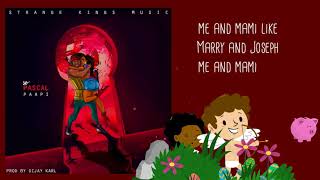PASCAL - PAAPI (Lyric Video)