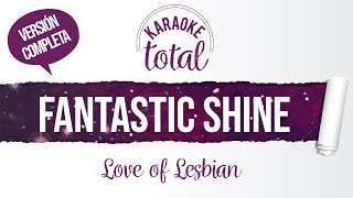 Fantastic Shine - Love of Lesbian - Karaoke cantado con letra