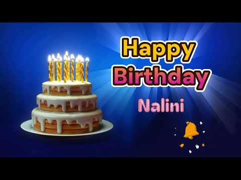 Happy Birthday Song Created for Someone Special Known by the Name Nalini