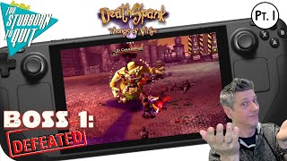 2 Stubborn 2 Quit: DeathSpank Thongs of Virtue Part 1 - Boss 1 Down!