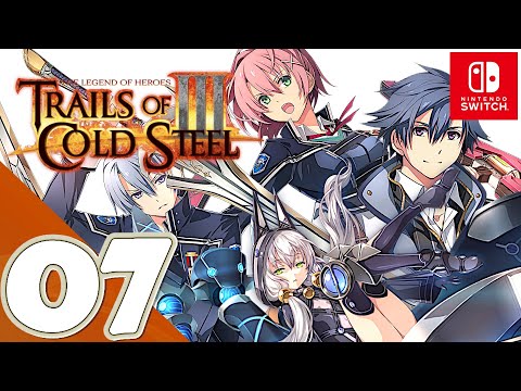 Trails of Cold Steel III [Switch] - Gameplay Walkthrough Part 7 [Chapter 1] - April 22nd (Afternoon)
