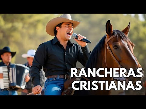 RANCHERAS CRISTIANAS ALEGRES 18 Alabanzas con ritmo regional mexicano gospel de Cristo Jesús.