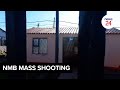 WATCH Six Dead Four Injured In Nelson Mandela Bay Mass Shooting