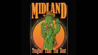 Midland - Tougher Than The Rest (Audio Video)