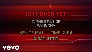 Wynonna - Is It Over Yet (Karaoke)
