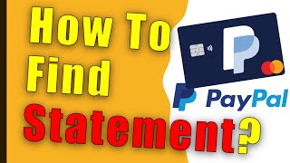 How to find the Statement PayPal Credit Card?