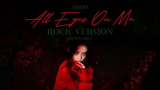 Download lagu JISOO - 'All Eyes On Me' (Rock Version) mp3