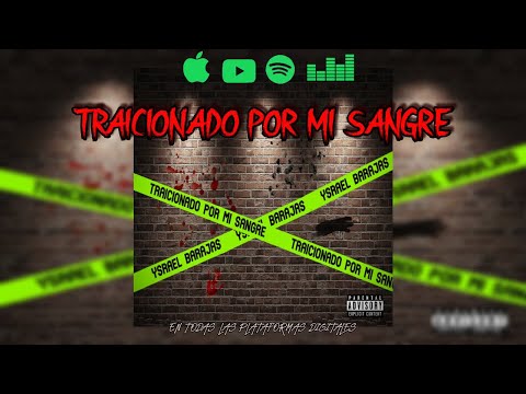 Ysrael Barajas - Traicionado Por Mi Sangre (estudio 2020)