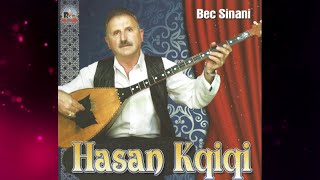 Hasan Kçiqi - Bec Sinani