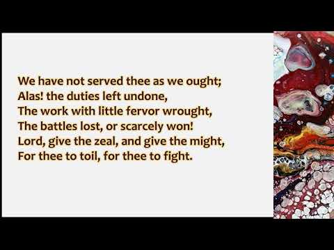 We Have Not Known Thee As We Ought