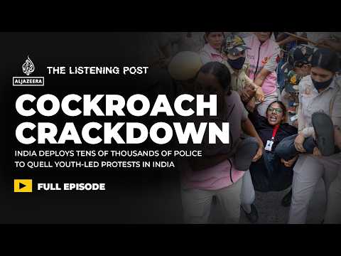 India’s crackdown on cockroaches, critics and cameras | The Listening Post
