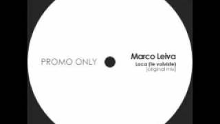 DJ Marco Leiva - Loca (Te Volviste) [www.marcoleiva.com]