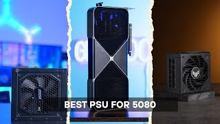 5 Best PSUs for RTX 5080 Builds 2026! Tested & Tried