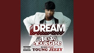 I Luv Your Girl (Remix) (Explicit)