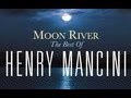 Moon River - Henry Mancini, His Orchestra And ...