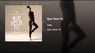 Que Veux-Tu (Alan Wilkis Remix)