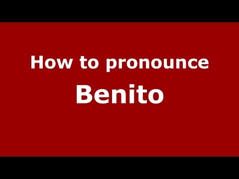 How to pronounce Benito (Spanish/Argentina) - PronounceNames.com