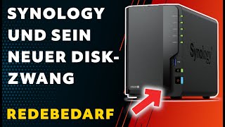 Synology HDD Festplatten Zwang - Wir müssen reden !