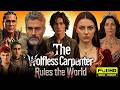The Wolfless Carpenter Rules The World Full Movie 2026 New Drama Full Drama Review And Facts