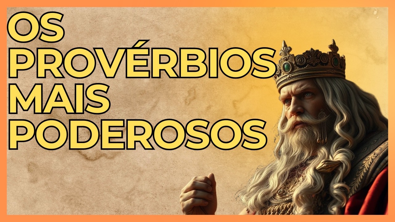 Os Provérbios Que Revelam Segredos de Sucesso e Paz – Não Perca!